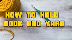1-Holding hook and yarn