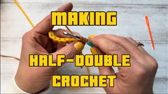 11-Making a HalfDoubleCrochet